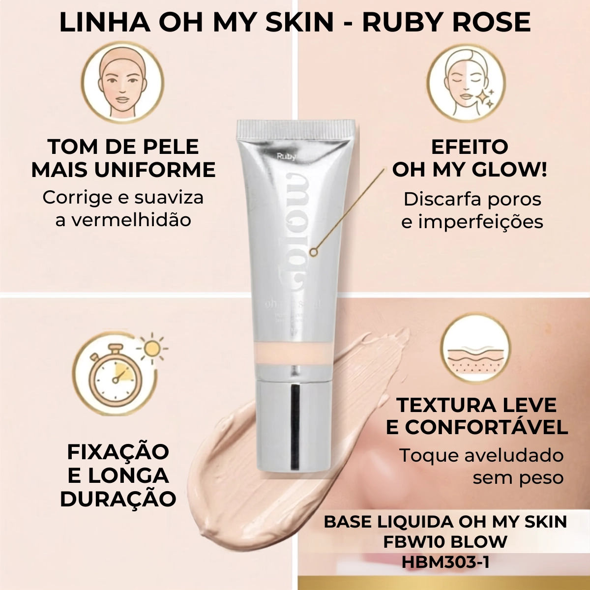 BASE LÍQUIDA OH MY SKIN FBW10 BLOW RUBY ROSE BASE LÍQUIDA OH MY SKIN FBW10 BLOW RUBY ROSE