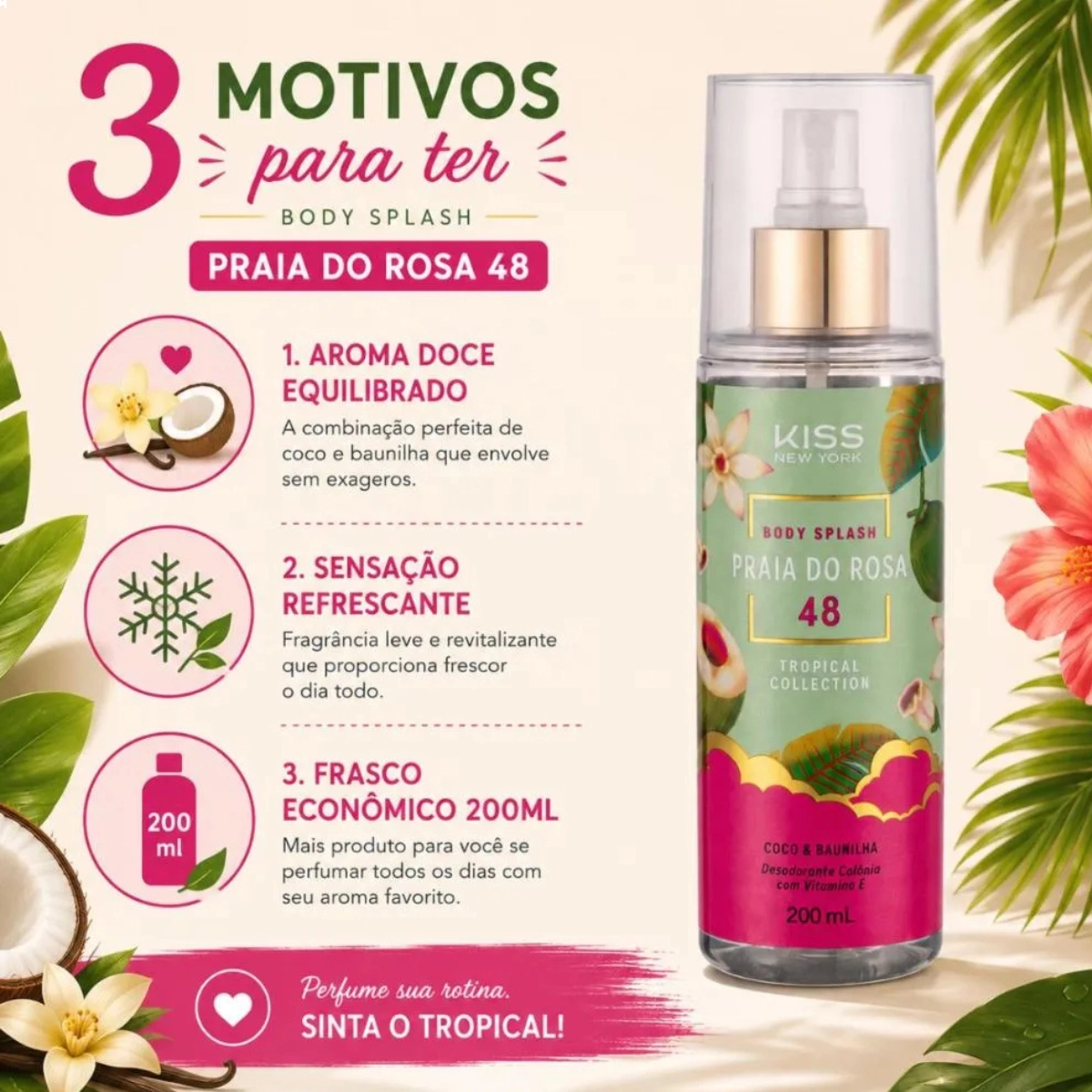 BODY SPLASH KNY TROPICAL COLLECTION PRAIA DO ROSA 48 COCO & BAUNILHA 200ML BODY SPLASH KNY TROPICAL COLLECTION PRAIA DO ROSA 48 COCO & BAUNILHA 200ML