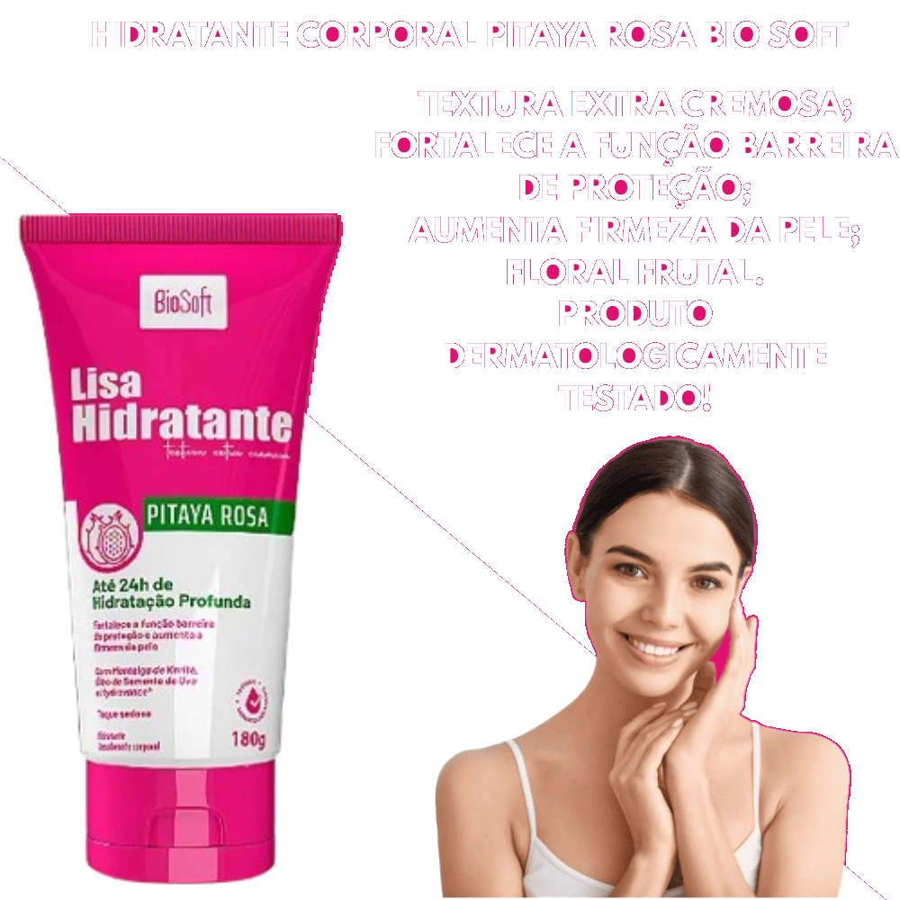 Hidratante Corporal Pitaya Rosa Bio Soft 180g - Hidratação 24h com Fragrância Floral Frutal Hidratante Corporal Pitaya Rosa Bio Soft 180g - Hidratação 24h com Fragrância Floral Frutal