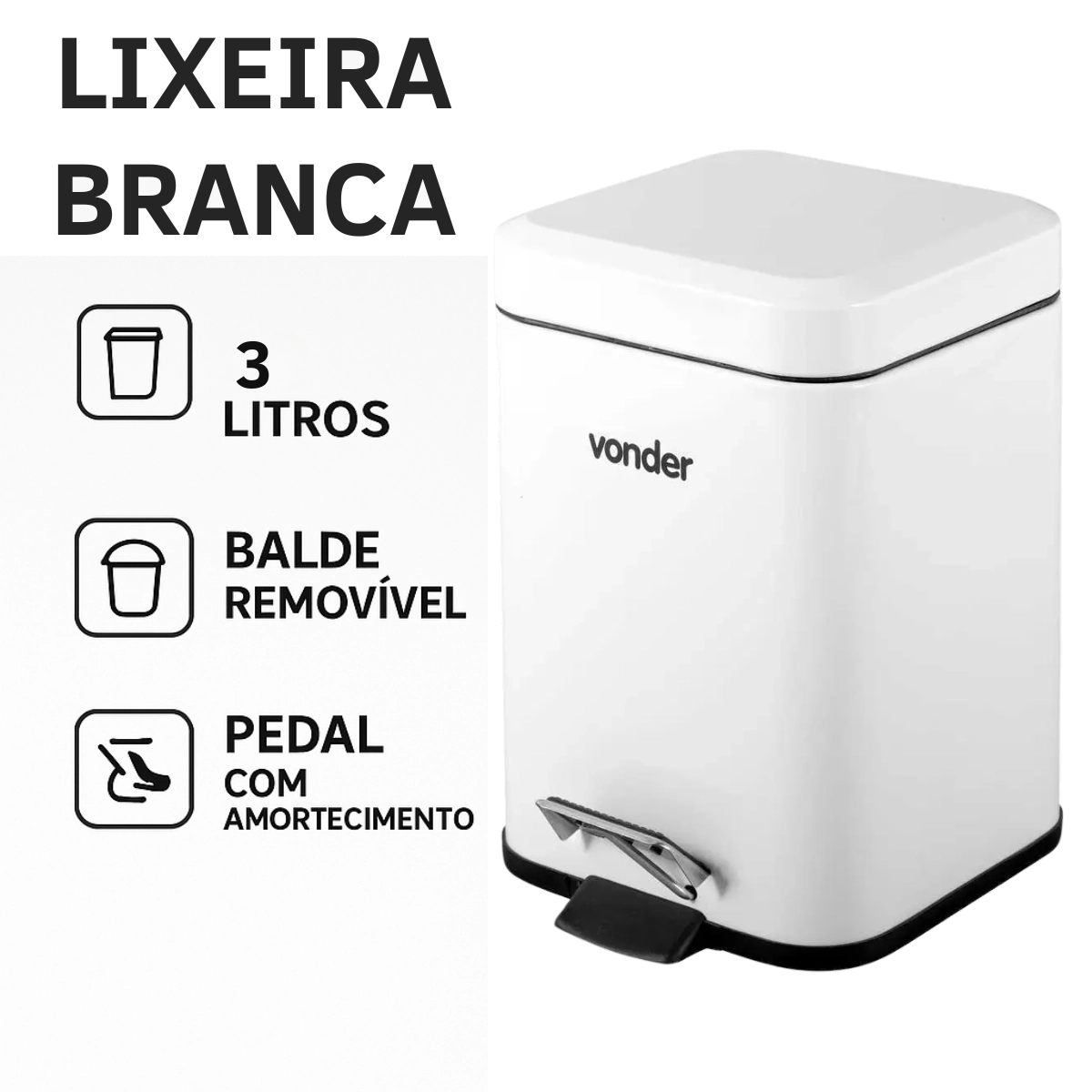LIXEIRA RETANGULAR COMPACTA ANTIDERRAPANTE 3L BRANCA VONDER LIXEIRA RETANGULAR COMPACTA ANTIDERRAPANTE 3L BRANCA VONDER