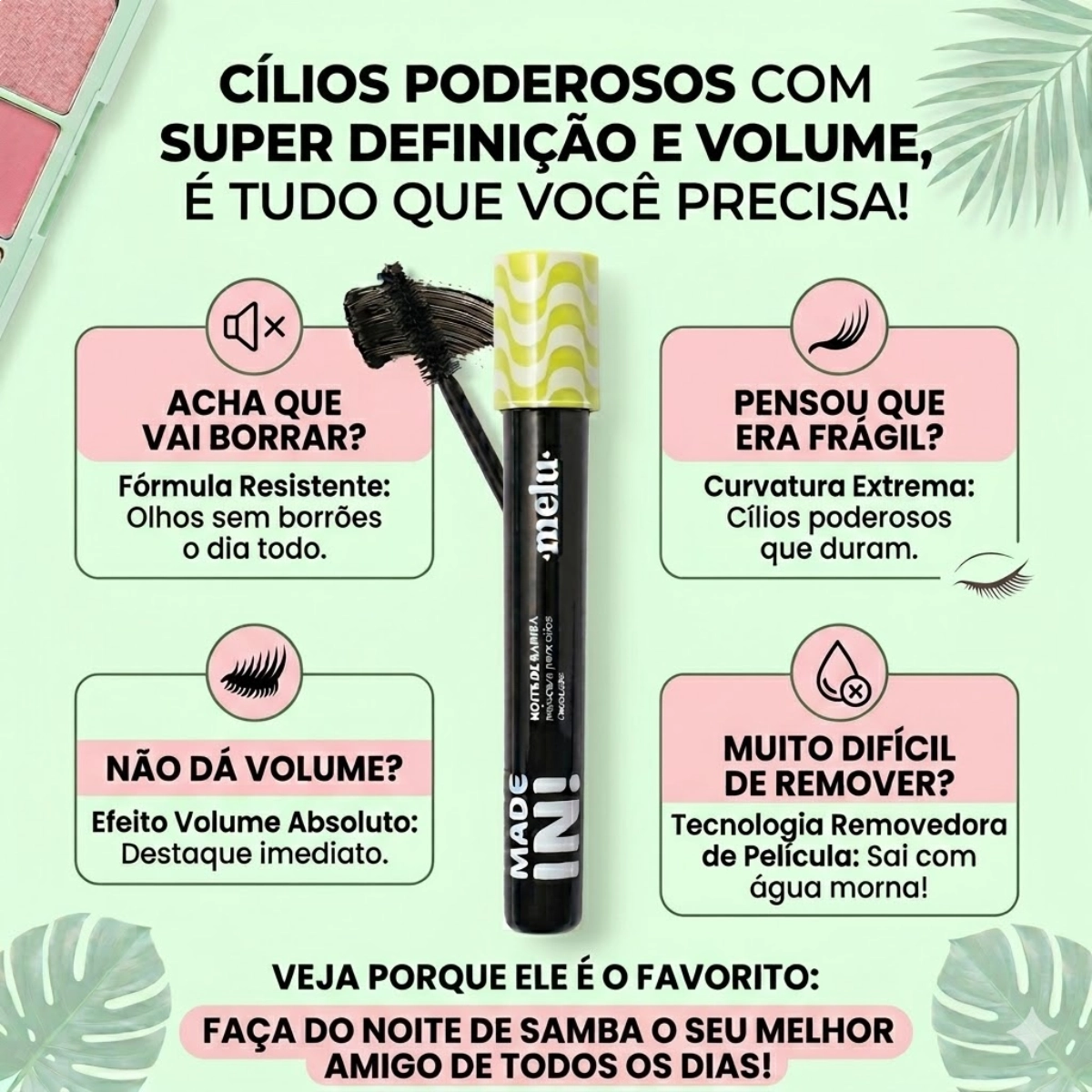 MÁSCARA DE CÍLIOS NOITE DE SAMBA MELU RUBY ROSE