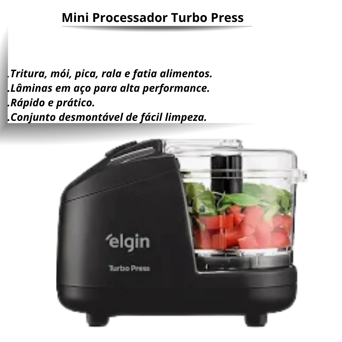 MINI PROCESSADOR ALIMENTOS ELGIN TURBO PRESS 150W 220V PRETO 