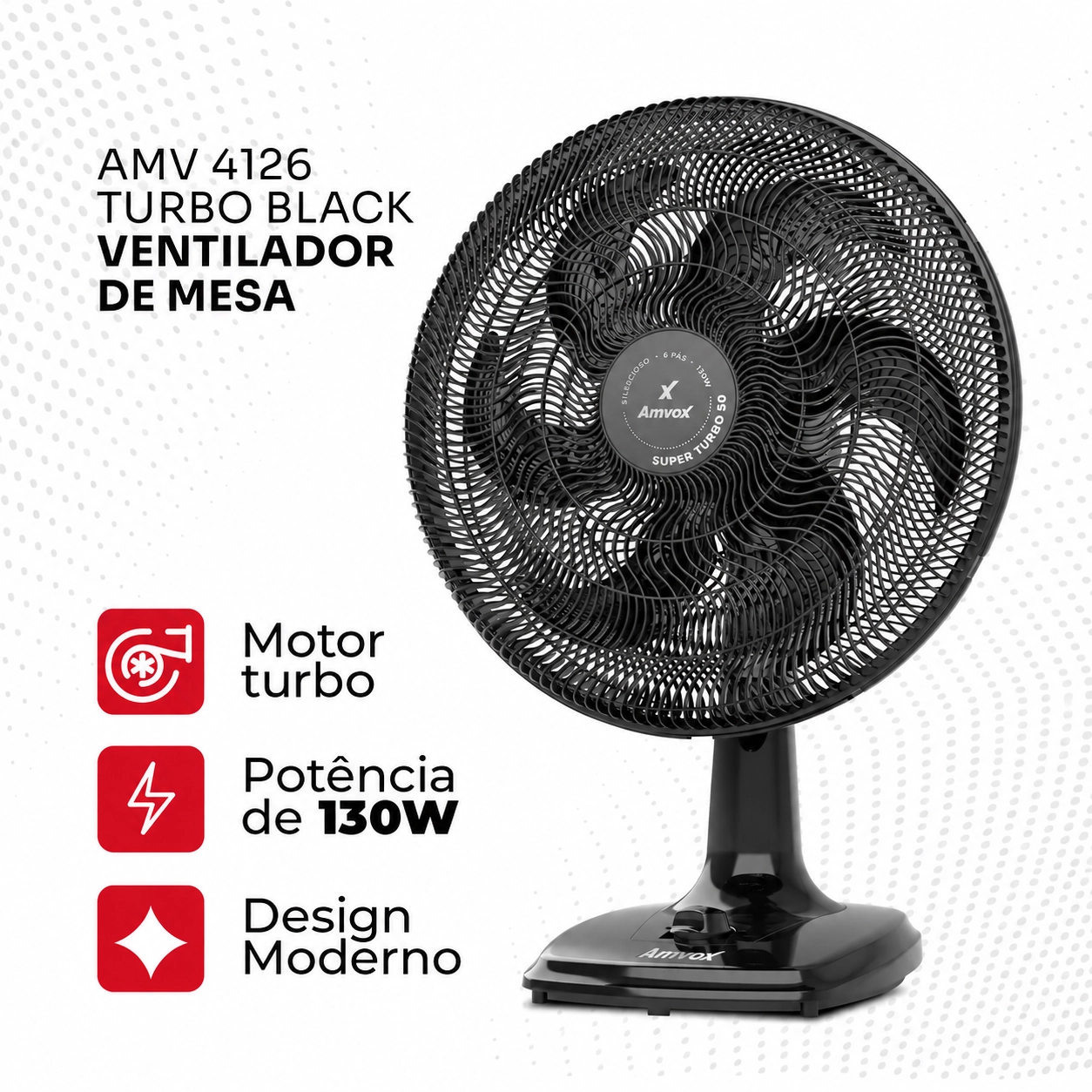 VENTILADOR DE MESA AMVOX TURBO 50CM 6 PÁS 130W 3 VELOCIDADES 127V PRETO VENTILADOR DE MESA AMVOX TURBO 50CM 6 PÁS 130W 3 VELOCIDADES 127V PRETO