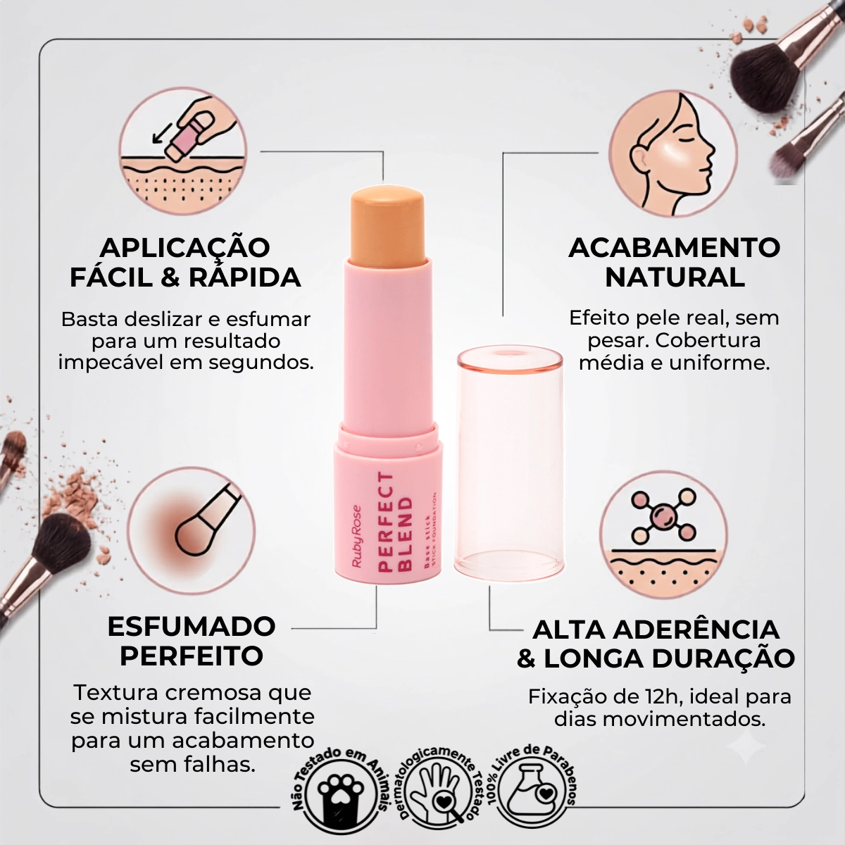 BASE STICK RUBY ROSE PERFECT BLEND EM BASTÃO CREMOSA TOM FS30