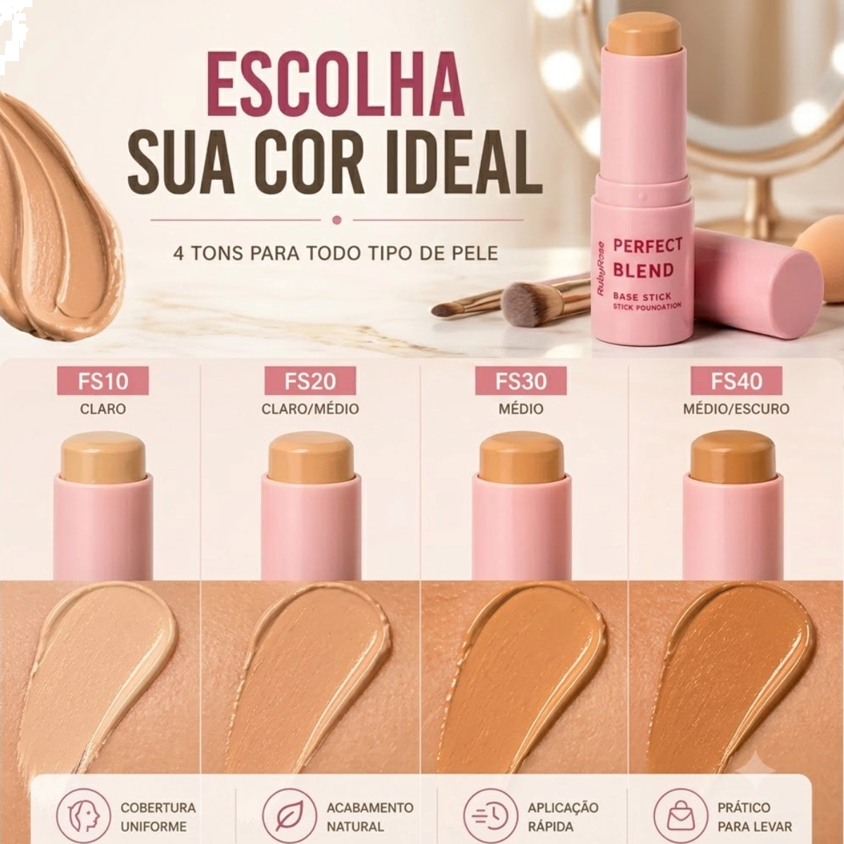BASE STICK RUBY ROSE PERFECT BLEND EM BASTÃO CREMOSA TOM FS40 BASE STICK RUBY ROSE PERFECT BLEND EM BASTÃO CREMOSA TOM FS40