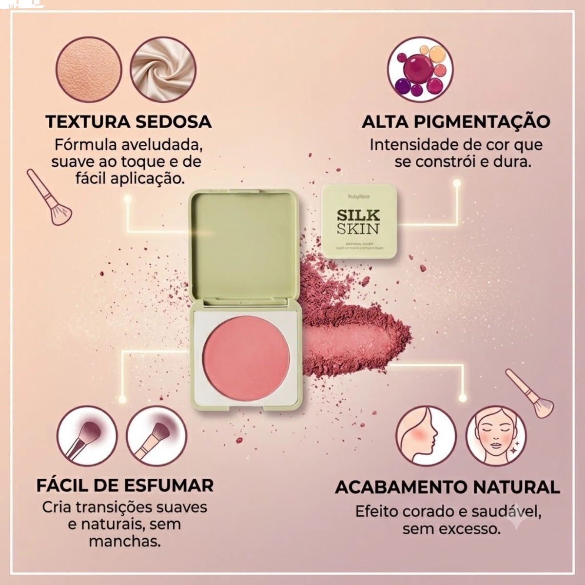 BLUSH RUBY ROSE SILK SKIN PEACH GLOW ALTA PIGMENTAÇÃO
