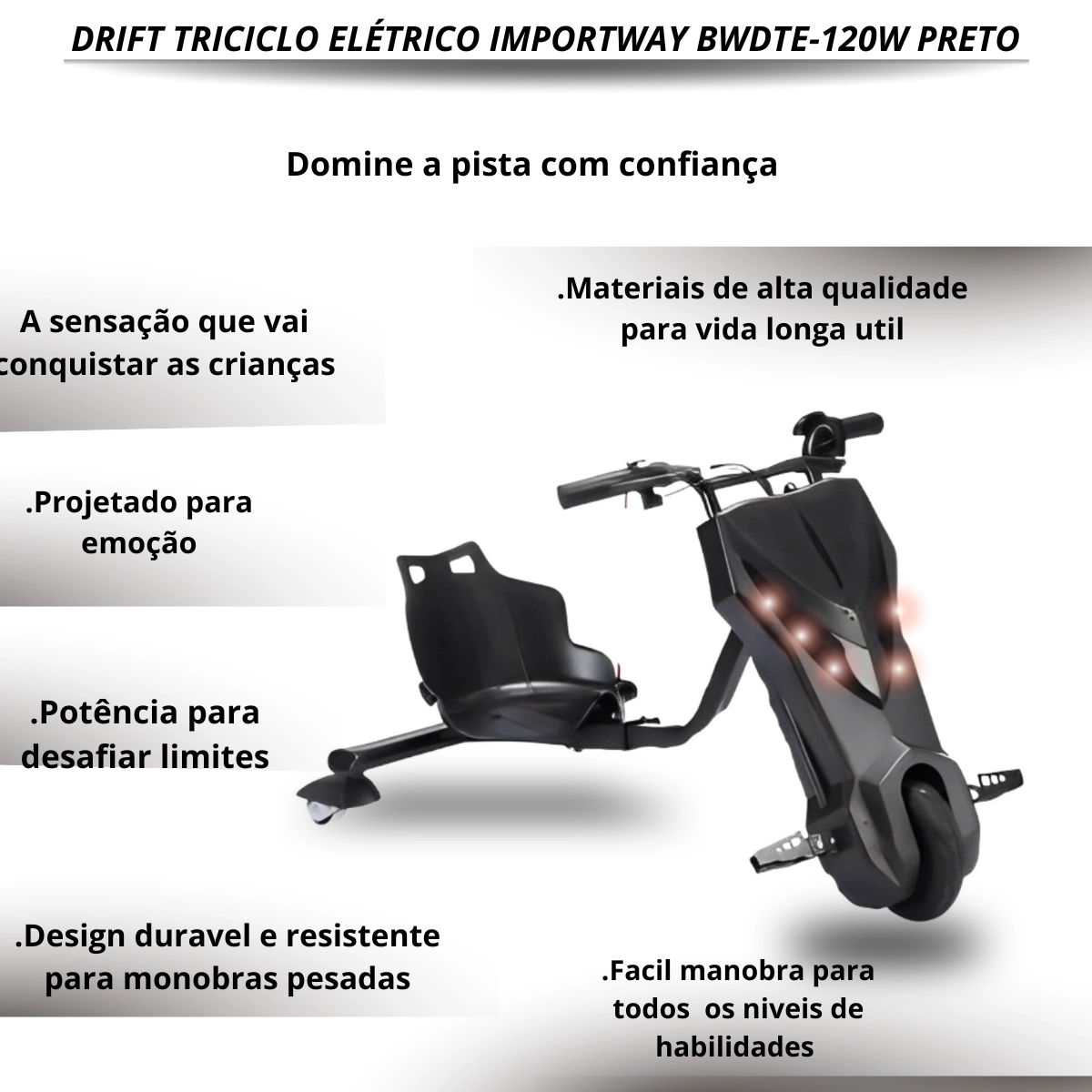 CARRINHO DRIFT TRICICLO INFANTIL IMPORTWAY ATE 50KG 120W PRETO 
