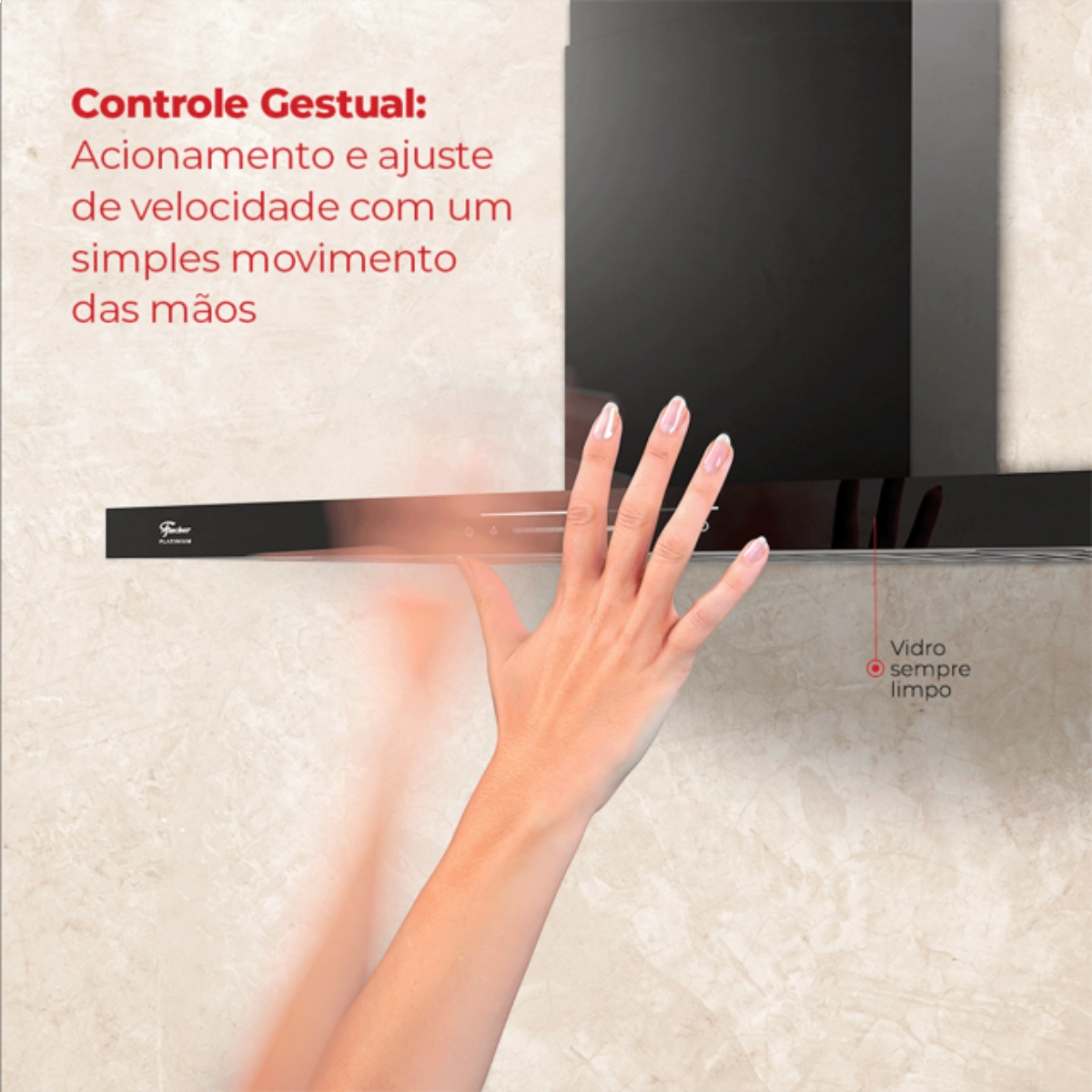 COIFA DE PAREDE PLATINIUM 220V FISCHER 60CM COM CONTROLE INTELIGENTE POR GESTO COIFA DE PAREDE PLATINIUM 220V FISCHER 60CM COM CONTROLE INTELIGENTE POR GESTO