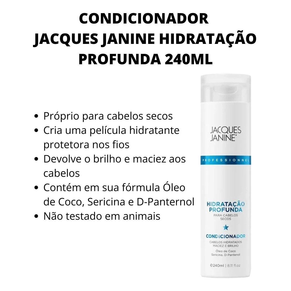 CONDICIONADOR HIDRATAÇÃO PROFUNDA JACQUES JANINE 240ML