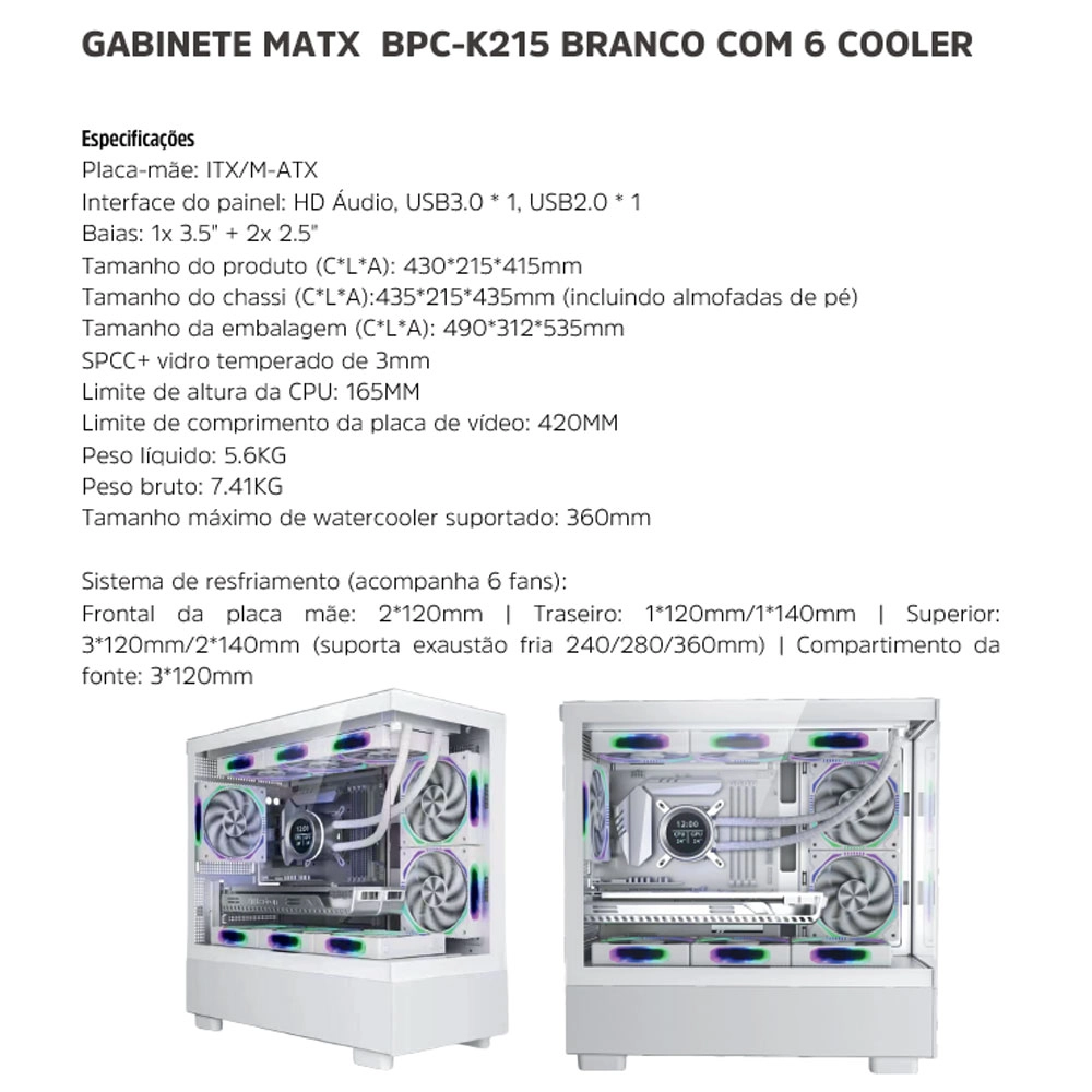 GABINETE GAMER BPC-K215 M-ATX BRANCO C/ 6 COOLER LATERAL DE VIDRO