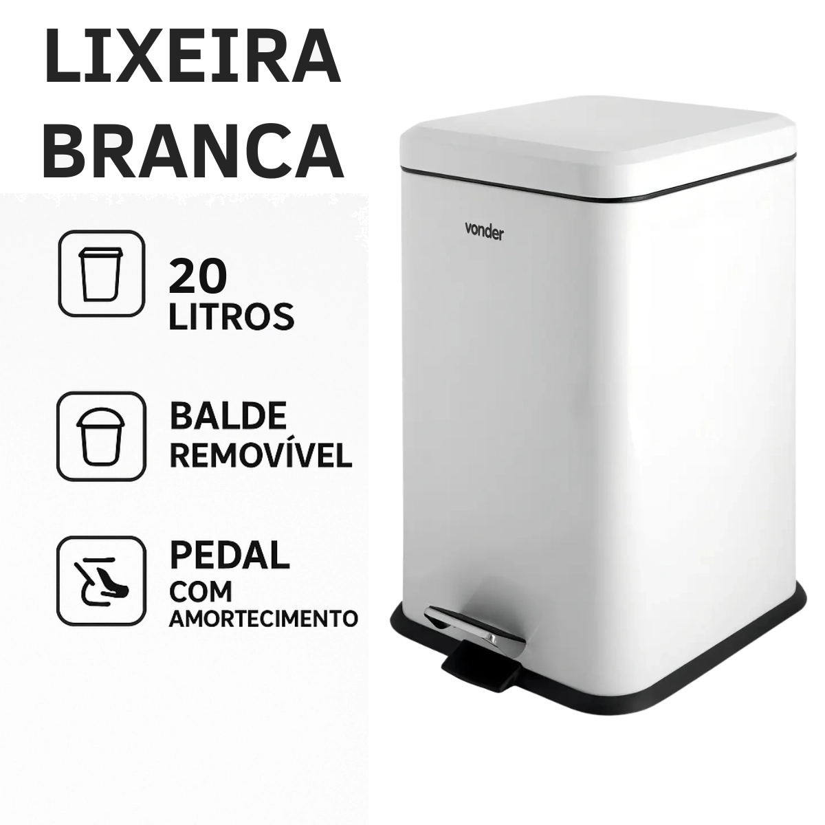 LIXEIRA RETANGULAR ANTIDERRAPANTE 20 LITROS BRANCA COM PEDAL VONDER