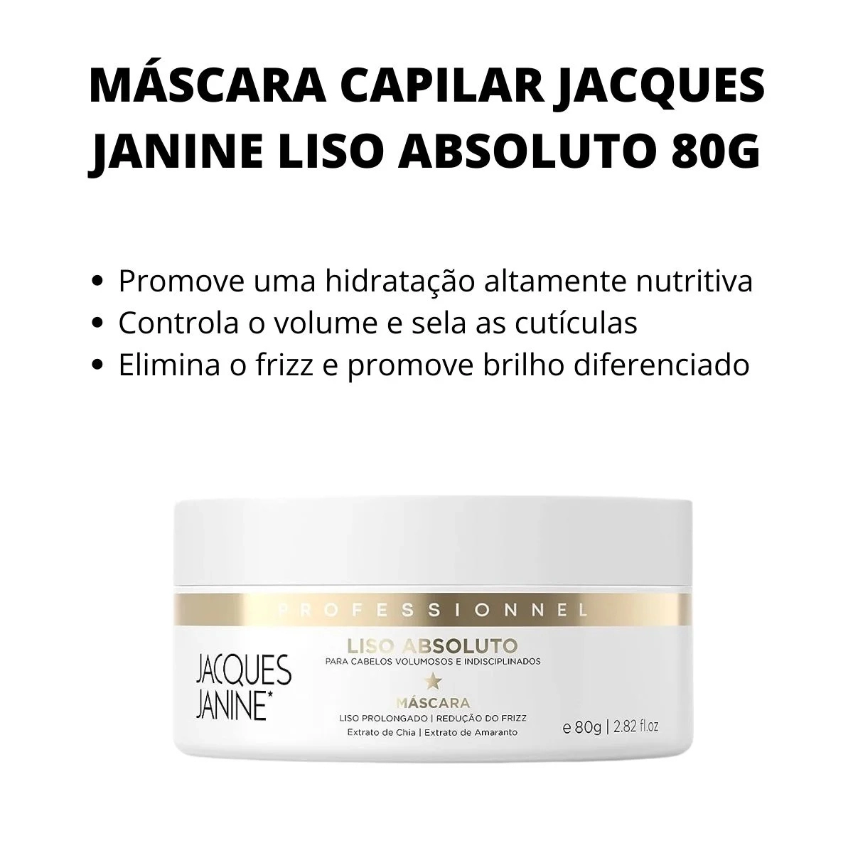 MÁSCARA CAPILAR LISO ABSOLUTO JACQUES JANINE 80G
