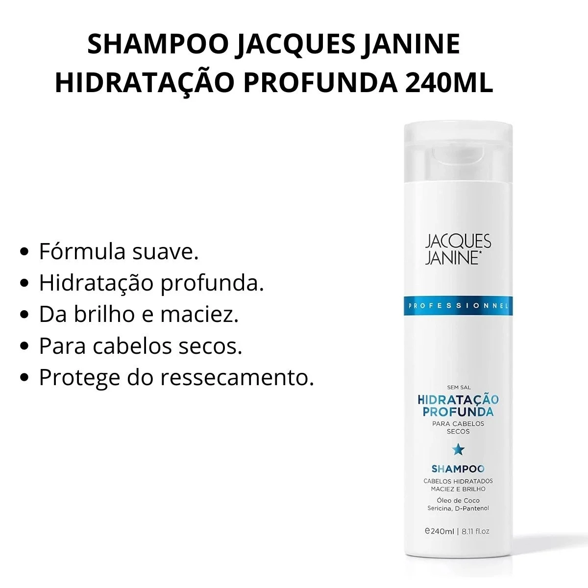 SHAMPOO HIDRATAÇÃO PROFUNDA JACQUES JANINE 240ML